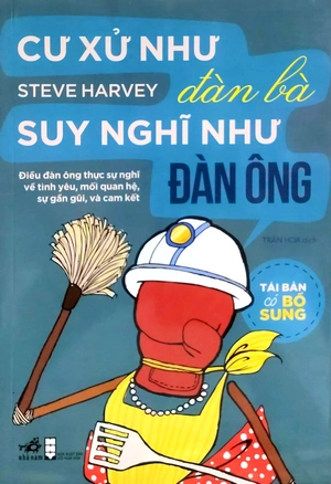 cư xử như đàn bà suy nghĩ như đàn ông (tái bản có bổ sung)