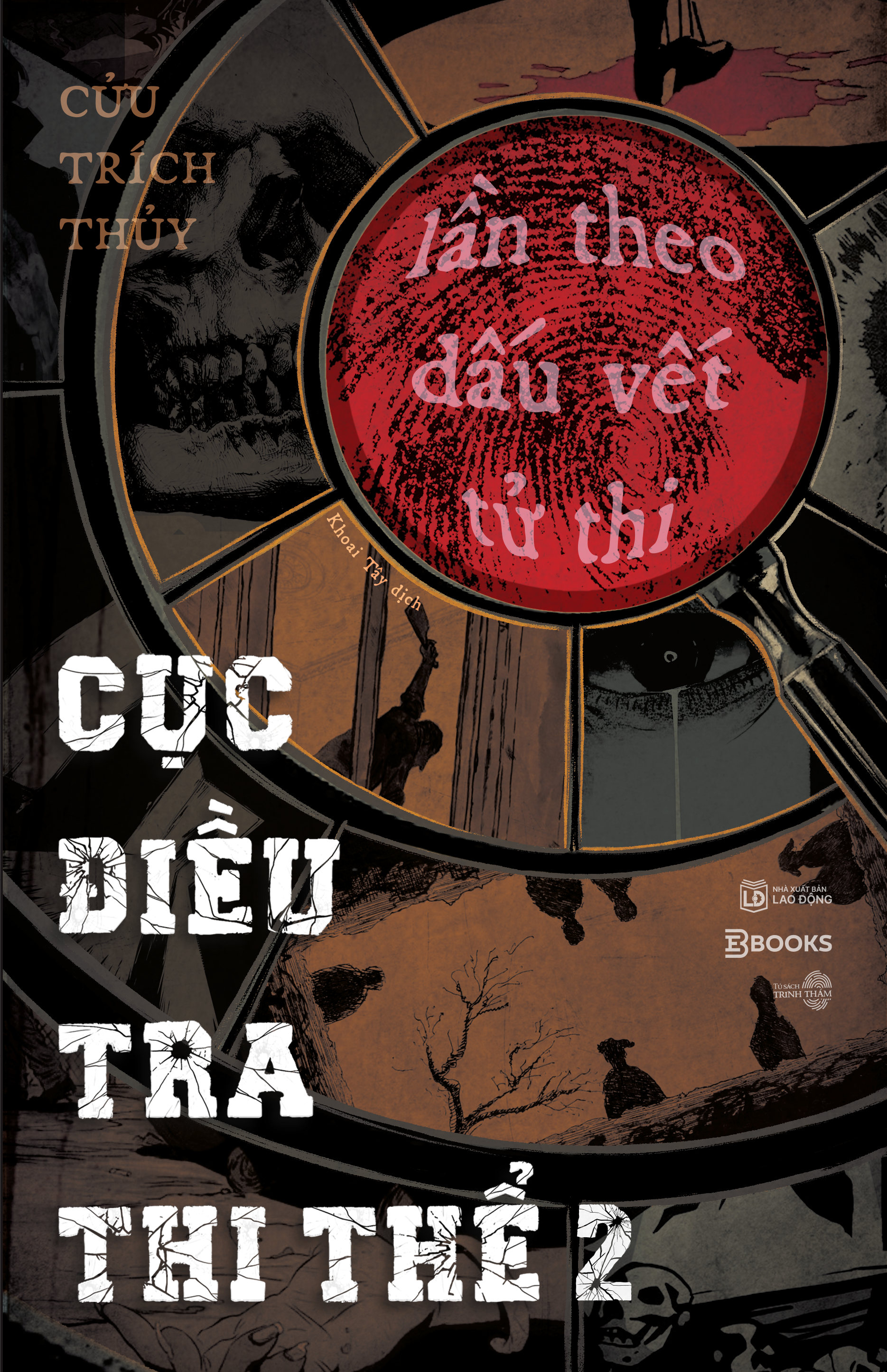 Cục Điều Tra Thi Thể - Tập 2 - Lần Theo Dấu Vết Tử Thi