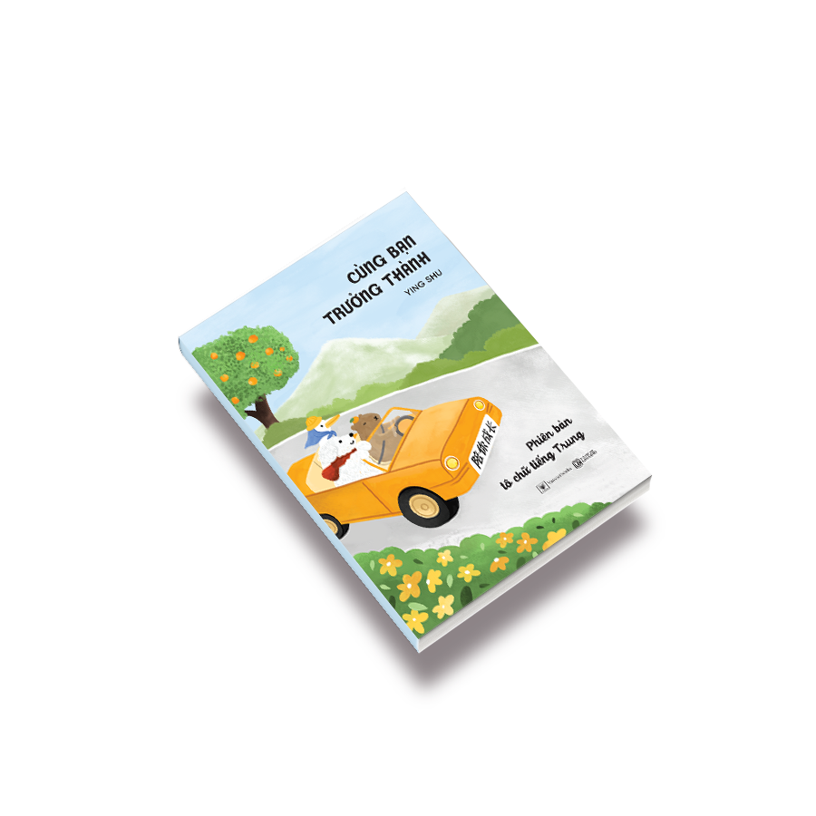 cùng bạn trưởng thành - phiên bản tô chữ tiếng trung