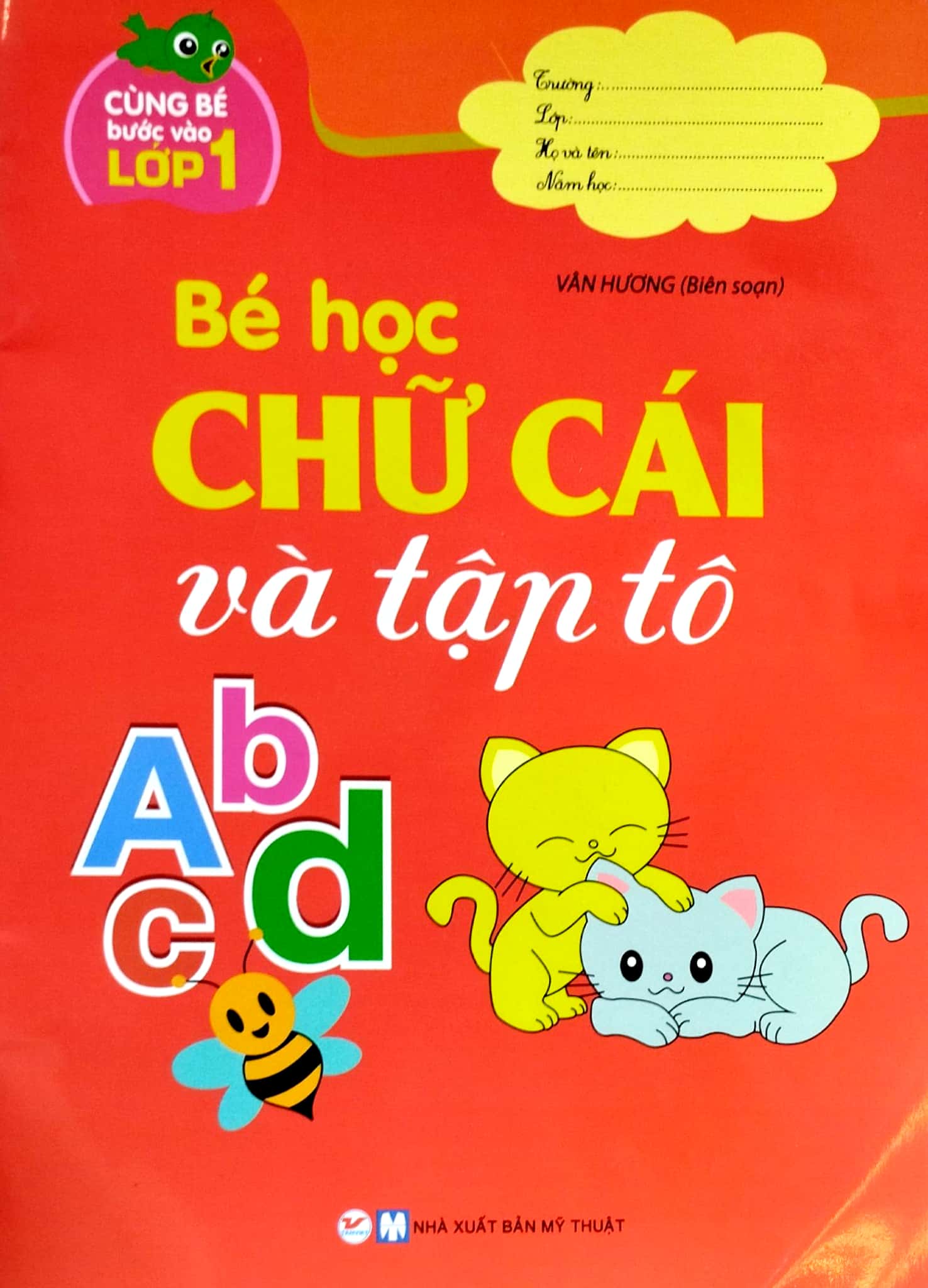 cùng bé bước vào lớp 1 - bé học chữ cái và tập tô abcd