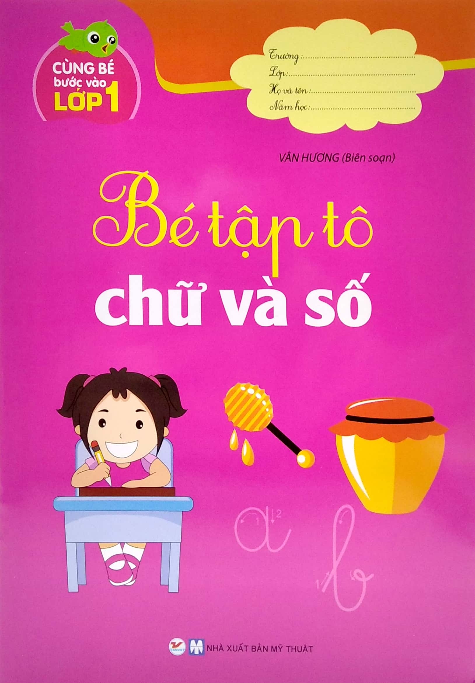 cùng bé bước vào lớp 1 - bé tập tô chữ và số