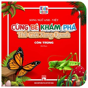 cùng bé khám phá thế giới xung quanh - côn trùng (sách song ngữ)
