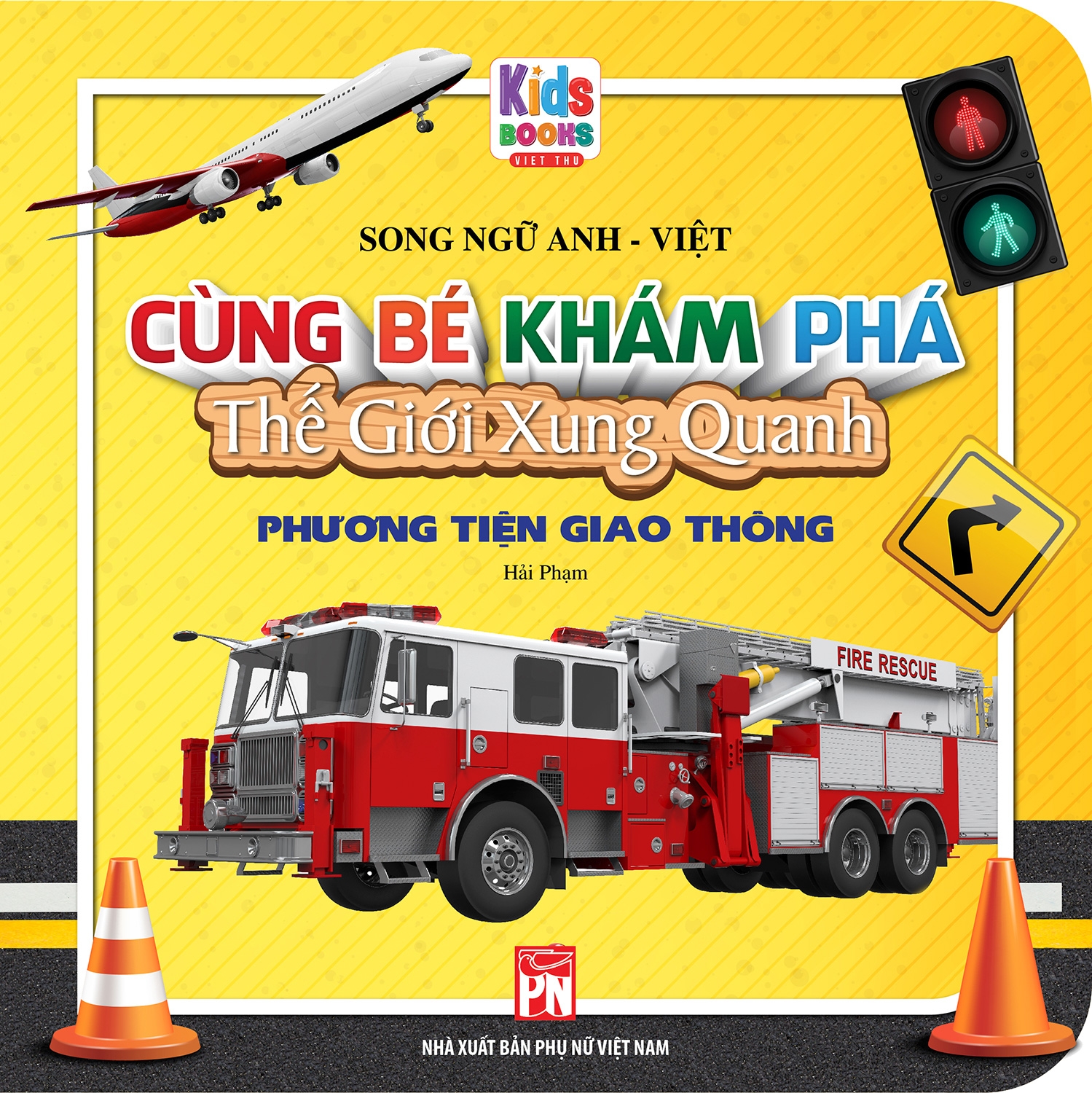 cùng bé khám phá thế giới xung quanh - phương tiện giao thông (sách song ngữ)