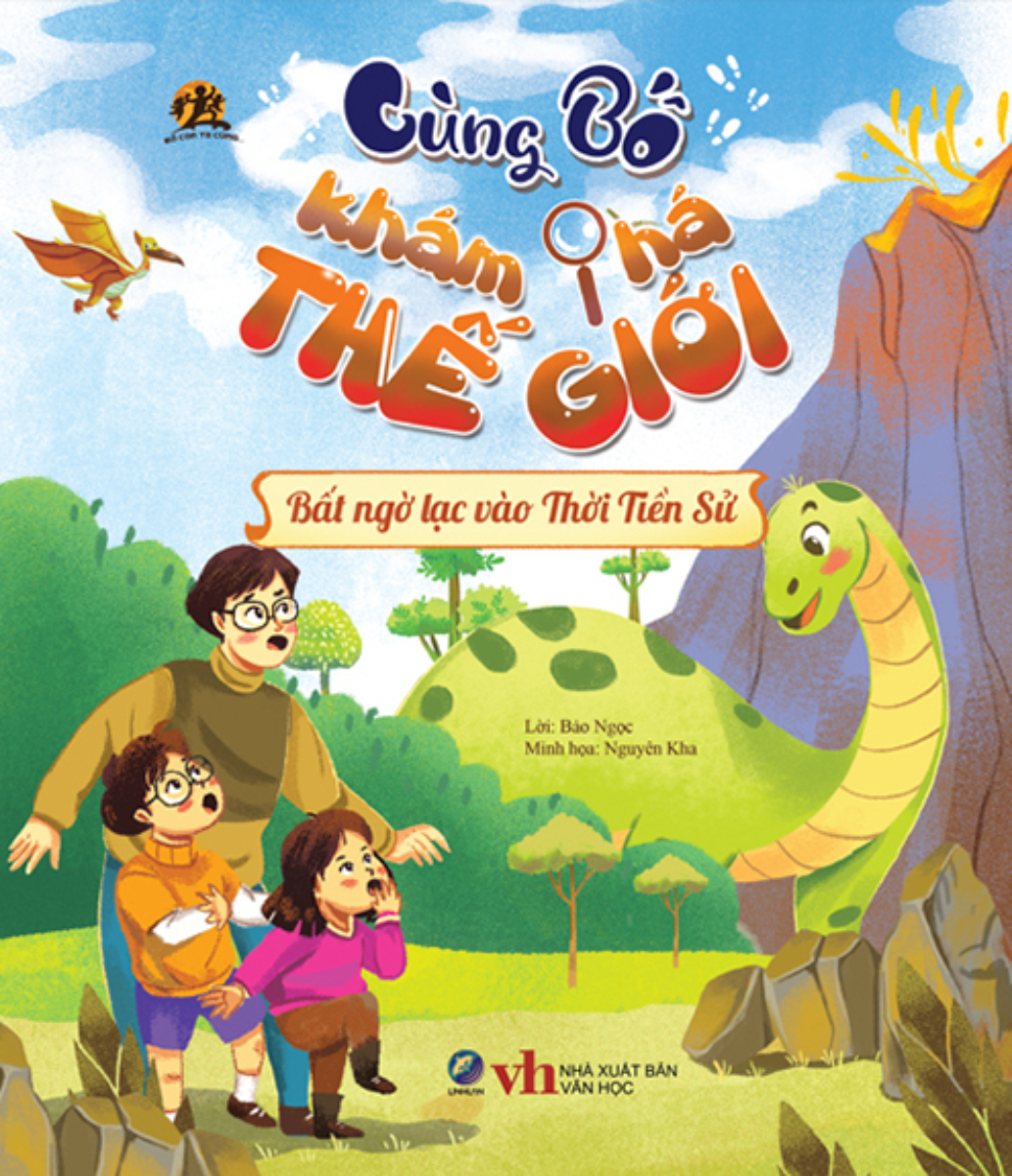 cùng bố khám phá thế giới - bất ngờ lạc vào thời tiền sử