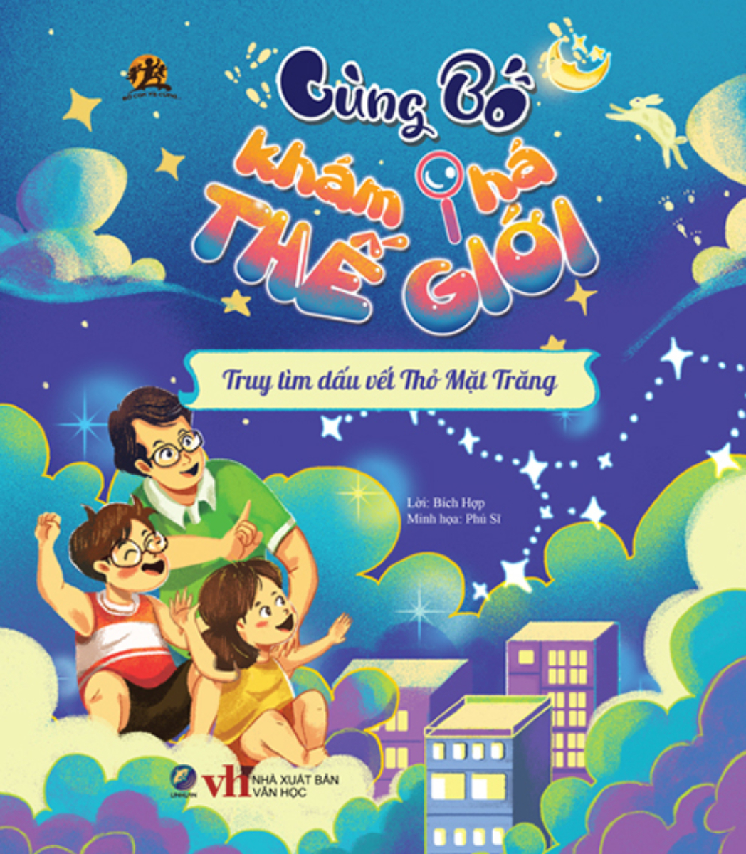 cùng bố khám phá thế giới - truy tìm dấu vết thỏ mặt trăng