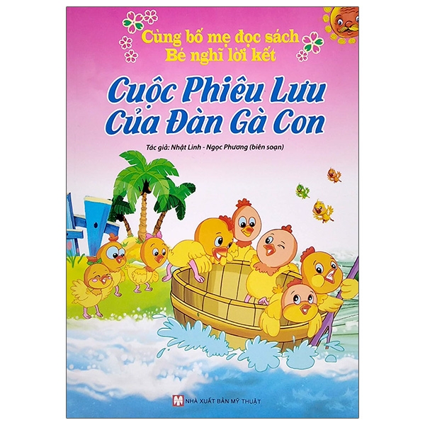 cùng bố mẹ đọc sách bé nghĩ lời kết - cuộc phiêu lưu của đàn gà con (tái bản 2021)