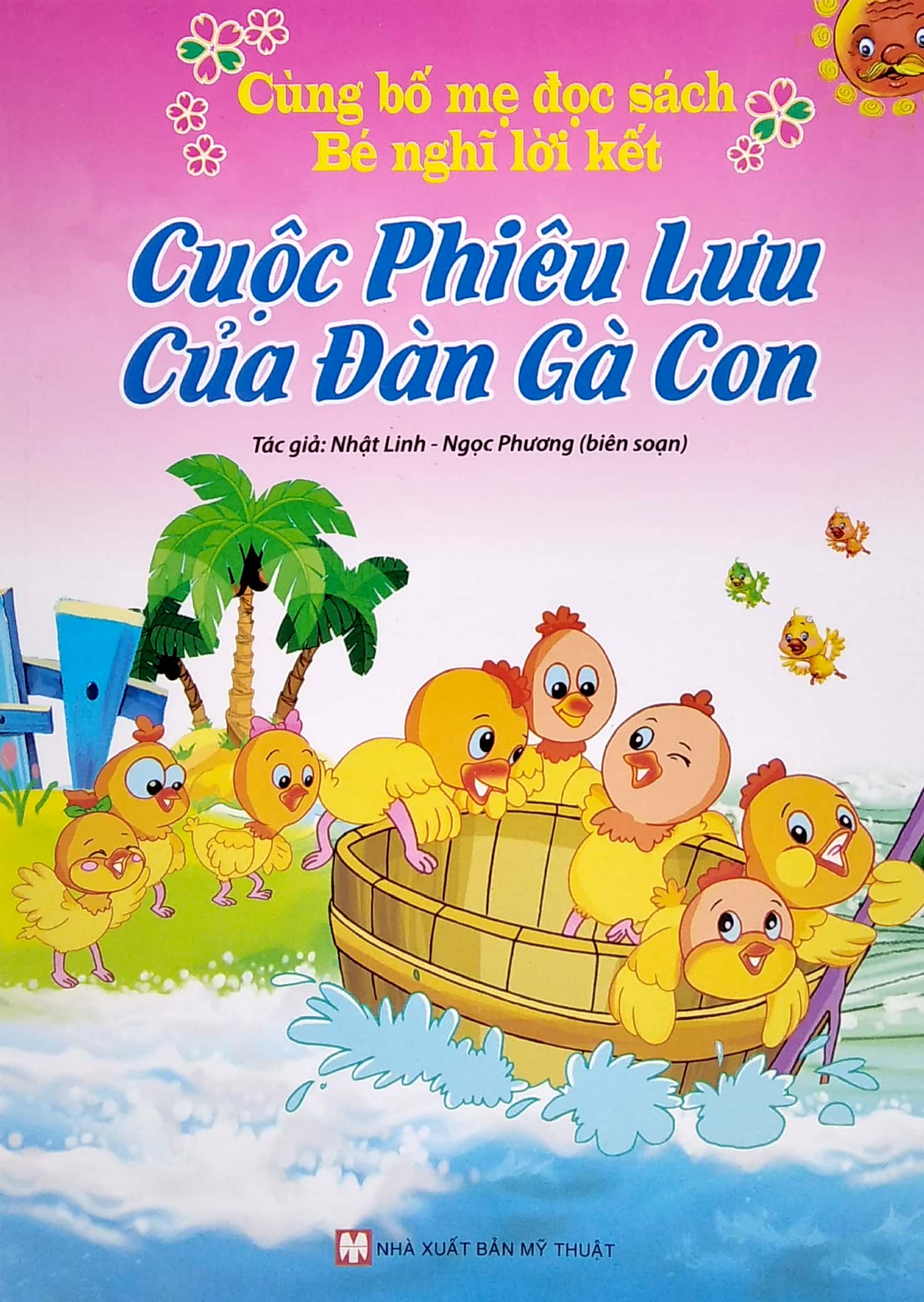 cùng bố mẹ đọc sách bé nghĩ lời kết - cuộc phiêu lưu của đàn gà con (tái bản 2021)