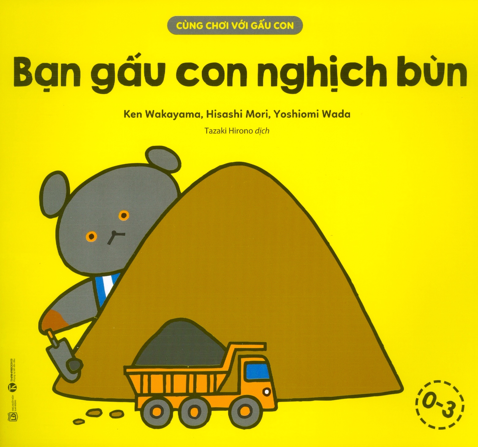 cùng chơi với gấu con - bạn gấu con nghịch bùn (0-3)