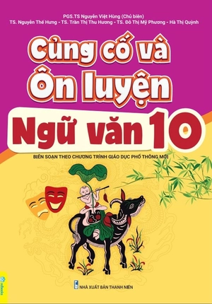 củng cố và ôn luyện ngữ văn 10 (theo chương trình gdpt mới)