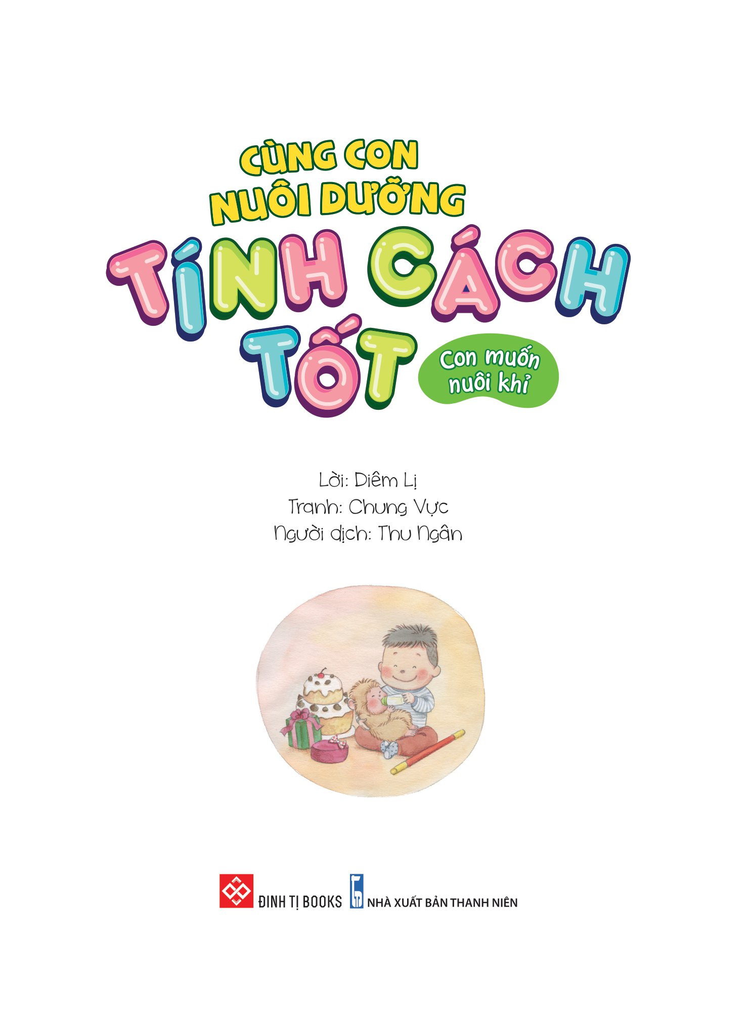 cùng con nuôi dưỡng tính cách tốt - con muốn nuôi khỉ