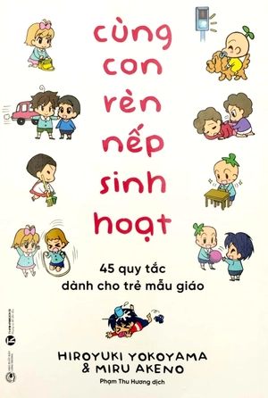 cùng con rèn nếp sinh hoạt