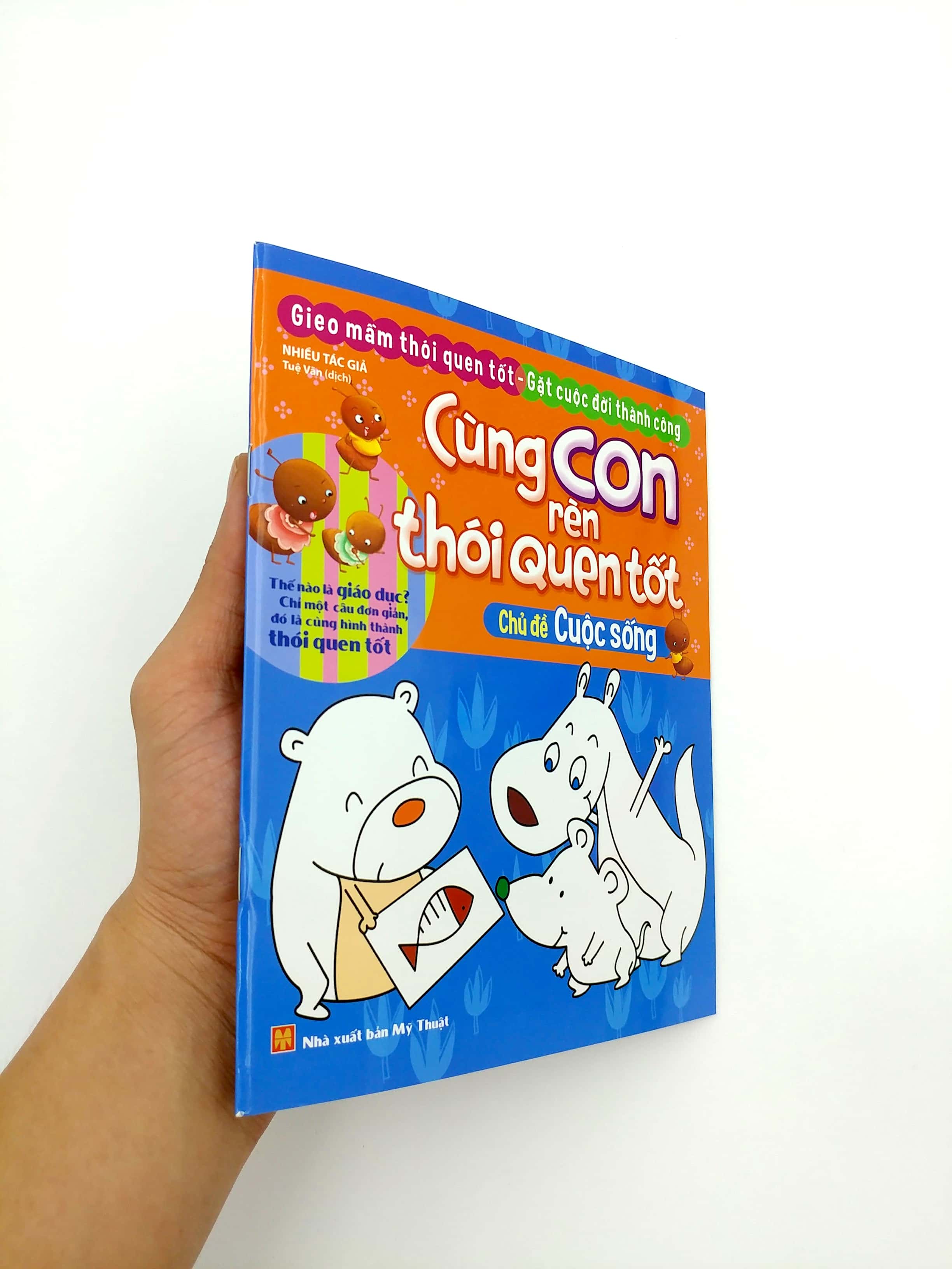 cùng con rèn thói quen tốt - chủ đề: cuộc sống (tái bản 2018)