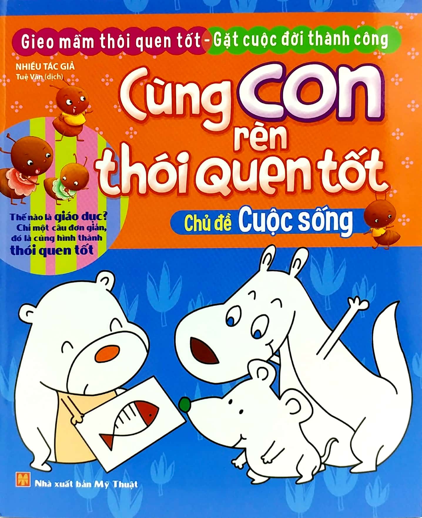 cùng con rèn thói quen tốt - chủ đề: cuộc sống (tái bản 2018)