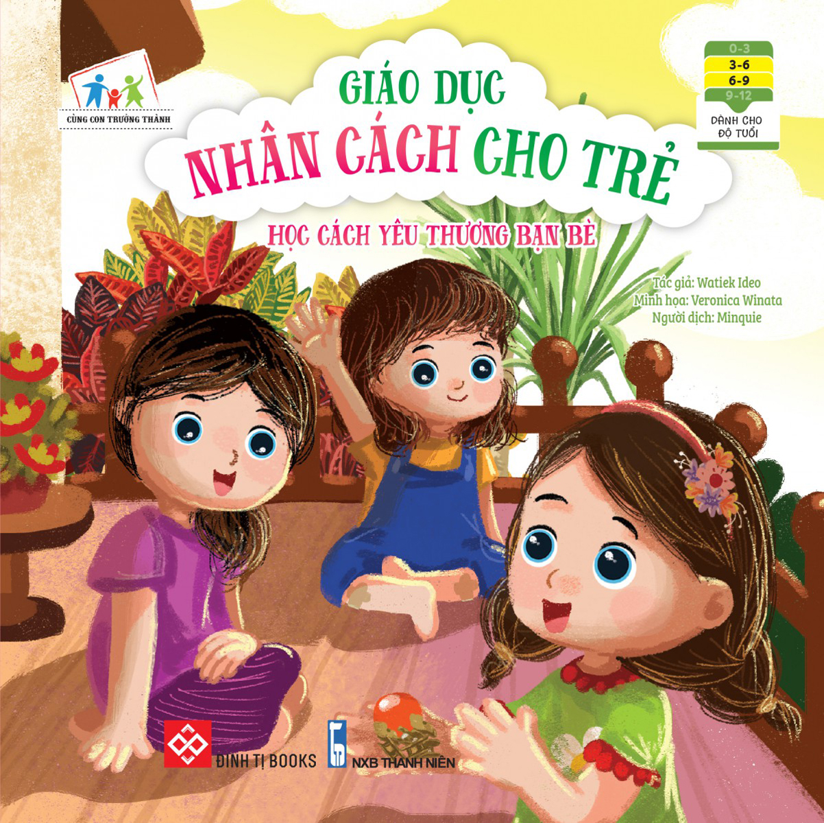 cùng con trưởng thành - giáo dục nhân cách cho trẻ: học cách yêu thương bạn bè