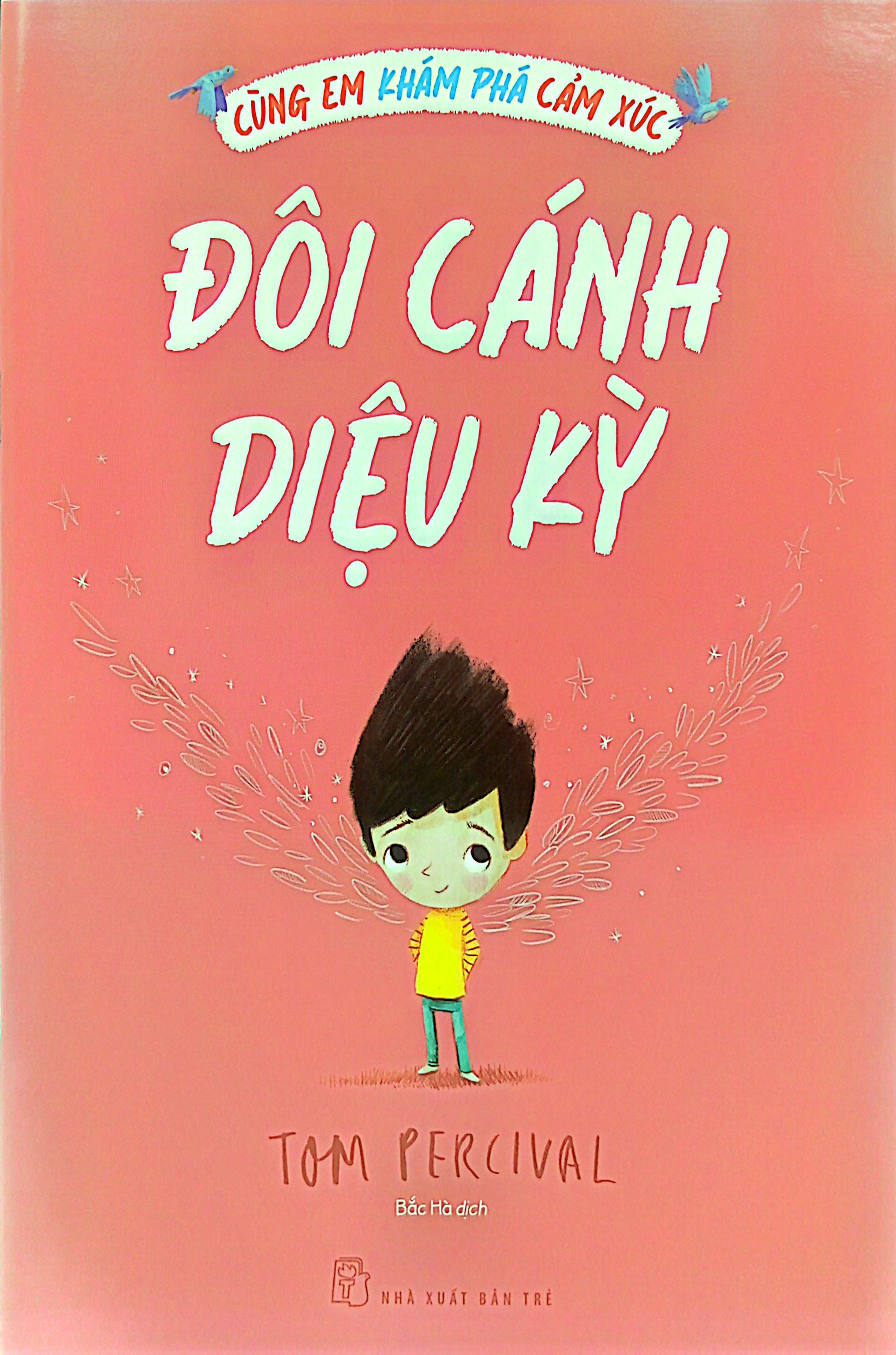 cùng em khám phá cảm xúc - đôi cánh diệu kỳ