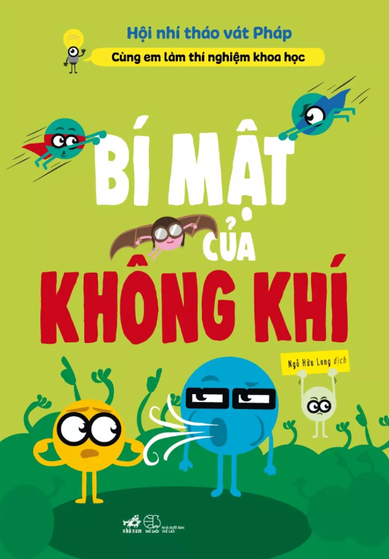 cùng em làm thí nghiệm khoa học - bí mật của không khí