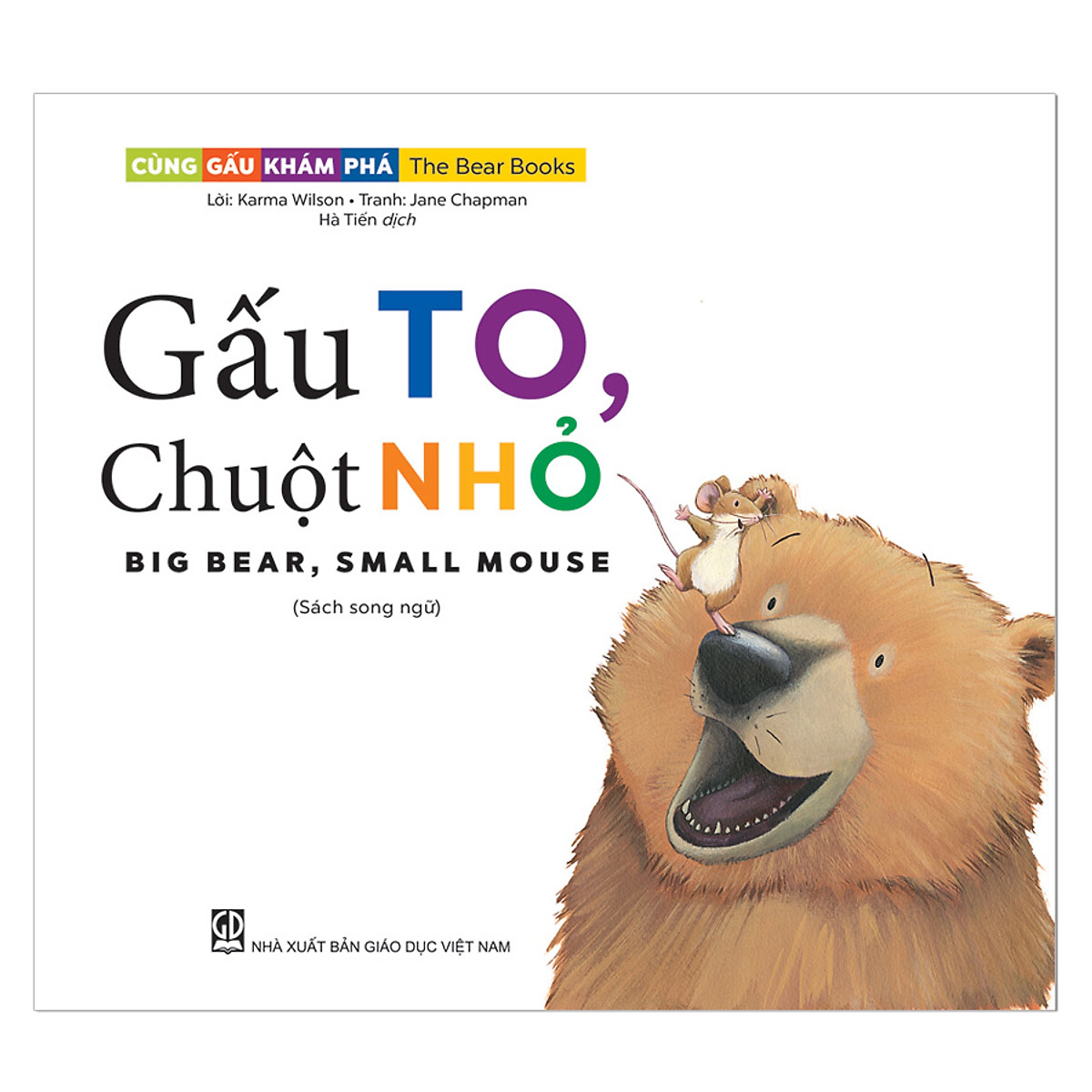 cùng gấu khám phá - the bear books: gấu to, chuột nhỏ - big bear, small mouse (song ngữ)