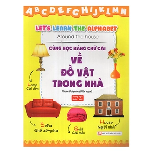 cùng học bảng chữ cái về đồ vật trong nhà