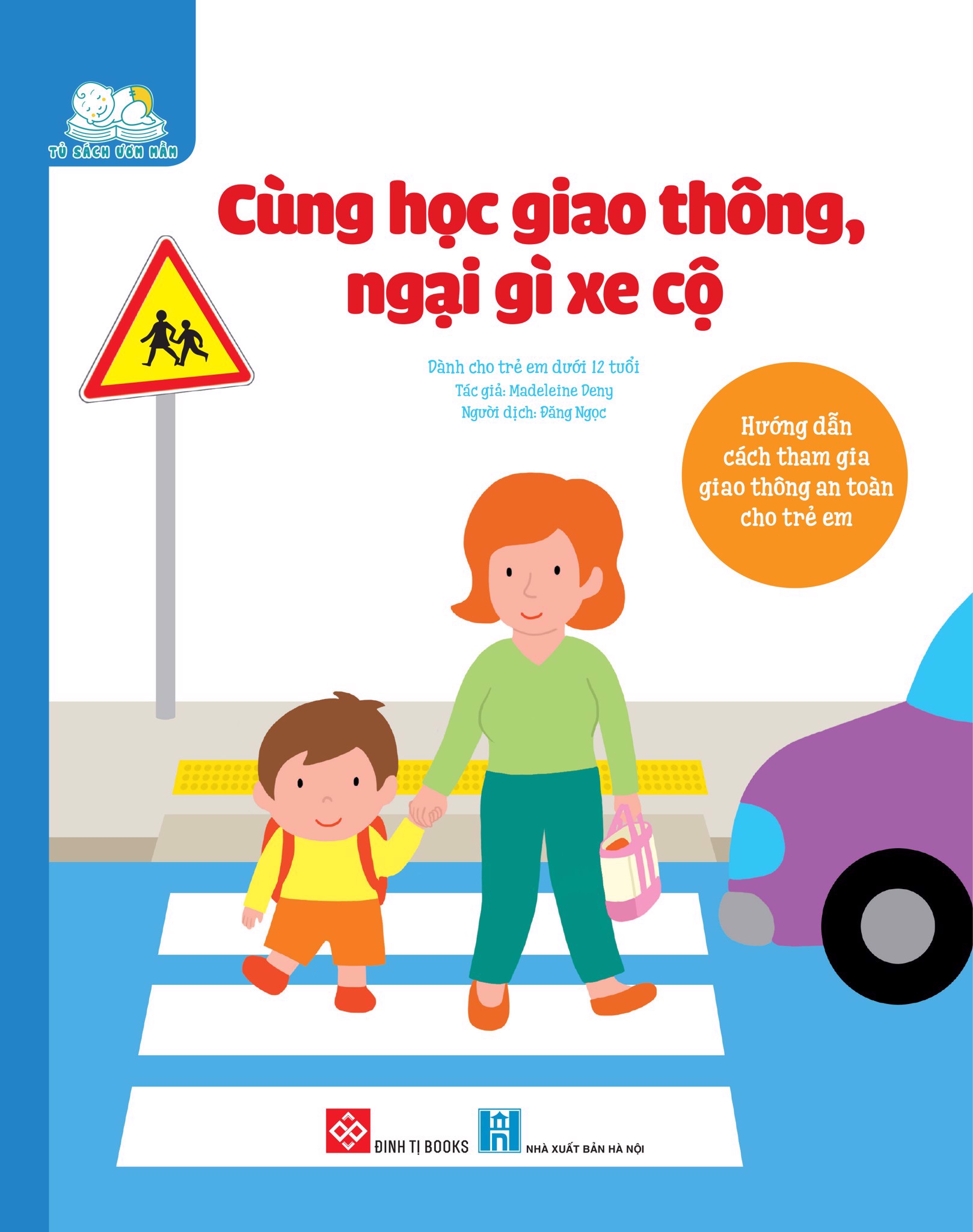 cùng học giao thông, ngại gì xe cộ