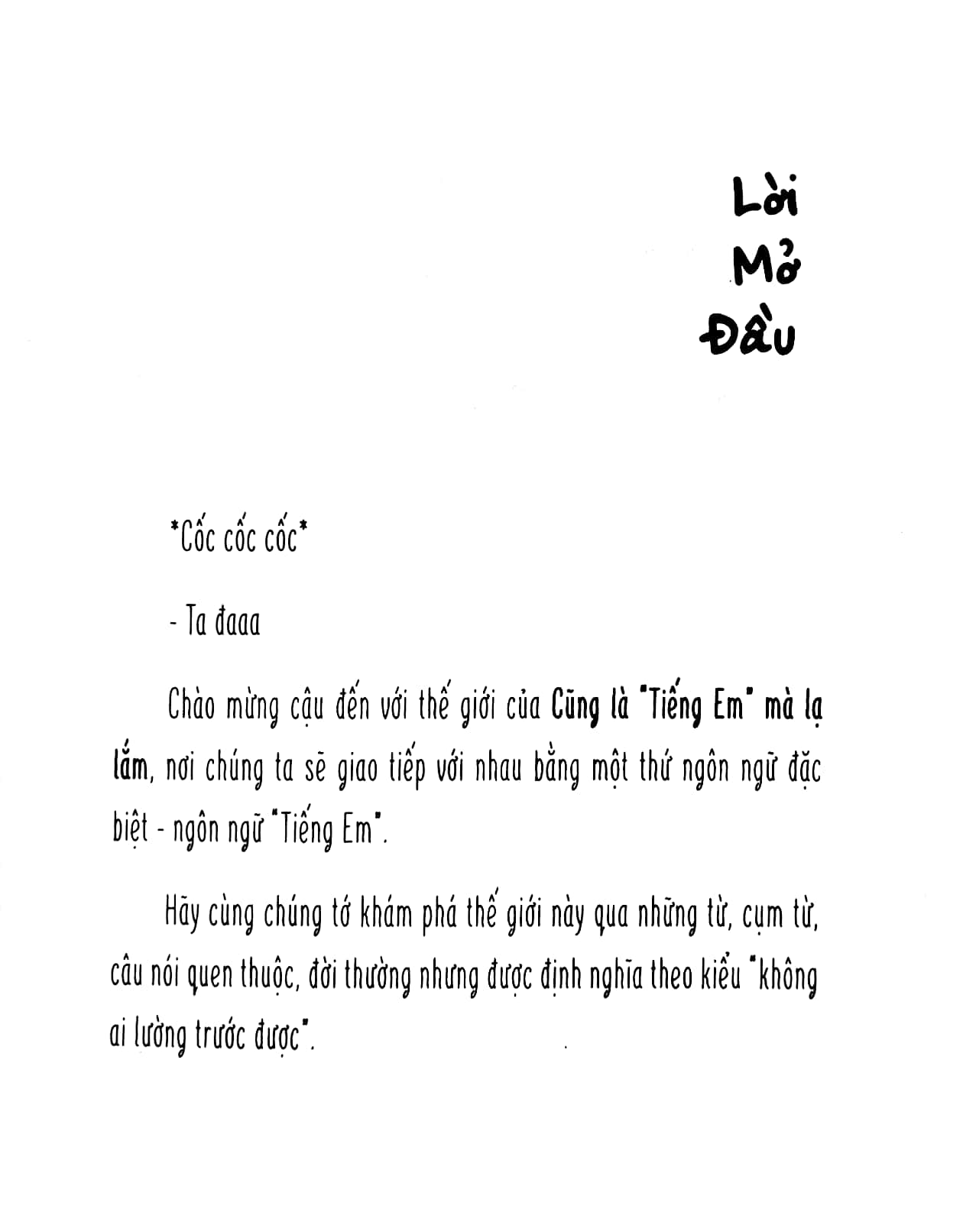 cũng là “tiếng em” mà lạ lắm