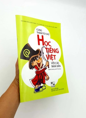 cùng thám tử chữ học tiếng việt với các nhà văn (dành cho học sinh tiểu học)