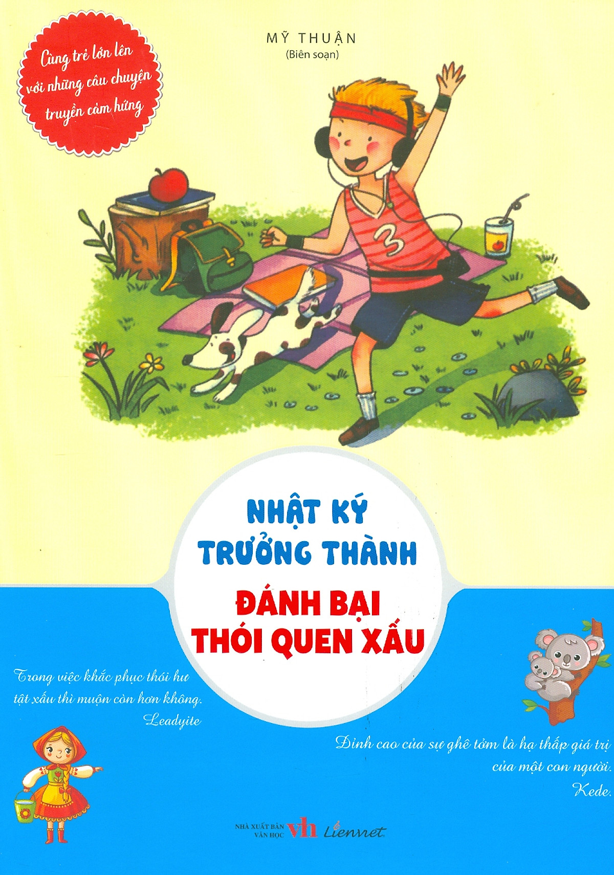 cùng trẻ lớn lên với những câu chuyện truyền cảm hứng - nhật ký trưởng thành - đánh bại thói quen xấu