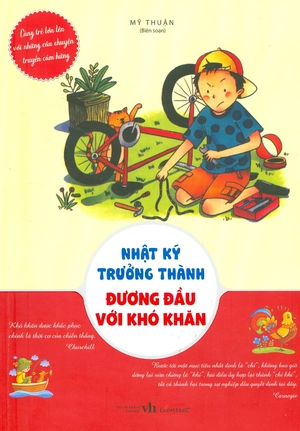 cùng trẻ lớn lên với những câu chuyện truyền cảm hứng - nhật ký trưởng thành - đương đầu với khó khăn