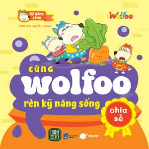cùng wolfoo rèn kỹ năng sống - chia sẻ