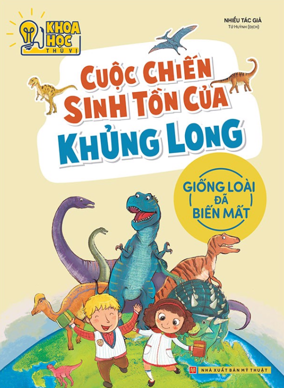 cuộc chiến sinh tồn của khủng long - phòng nghiên cứu khoa học thú vị (tái bản 2022)