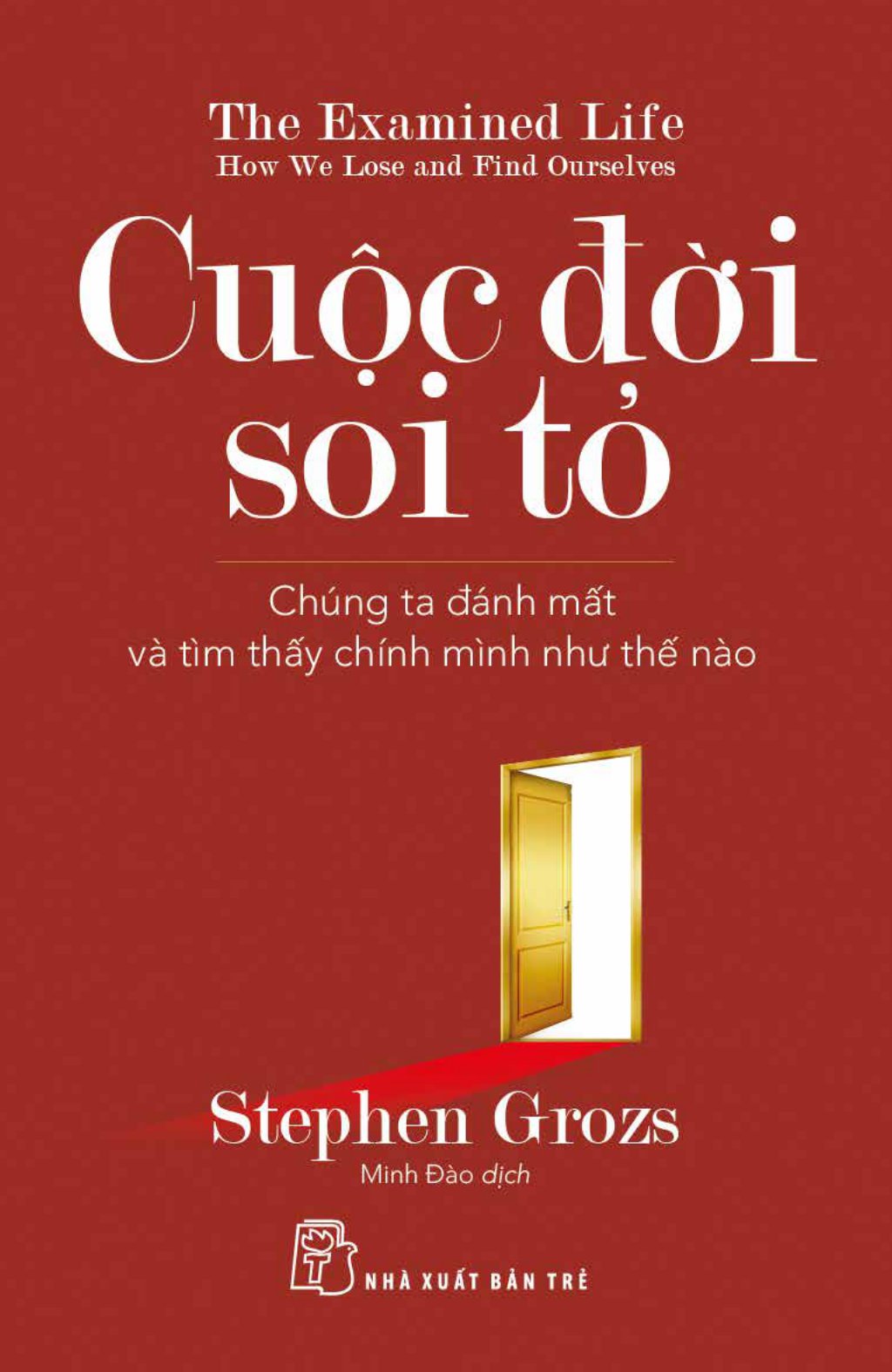 cuộc đời soi tỏ - chúng ta đánh mất và tìm thấy chính mình như thế nào