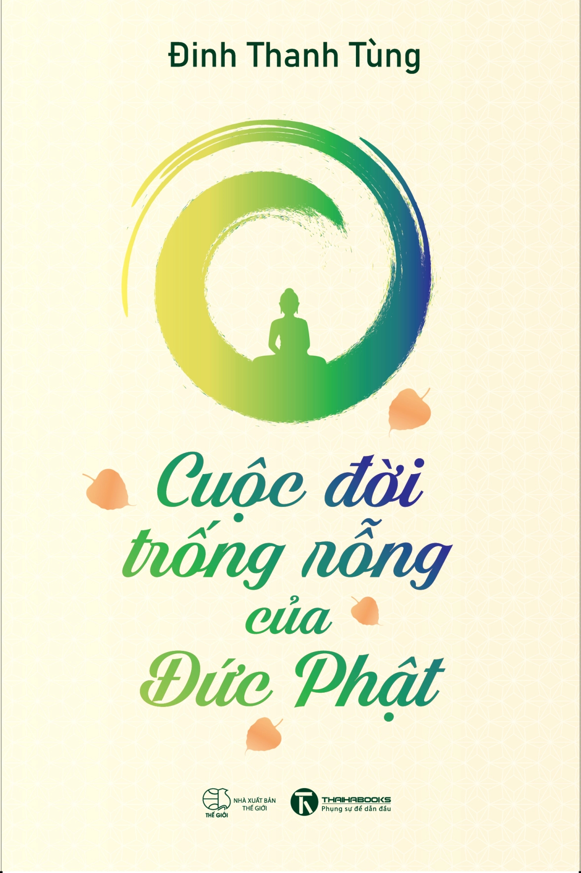 Cuoc Doi Trong Rong Cua Duc Phat