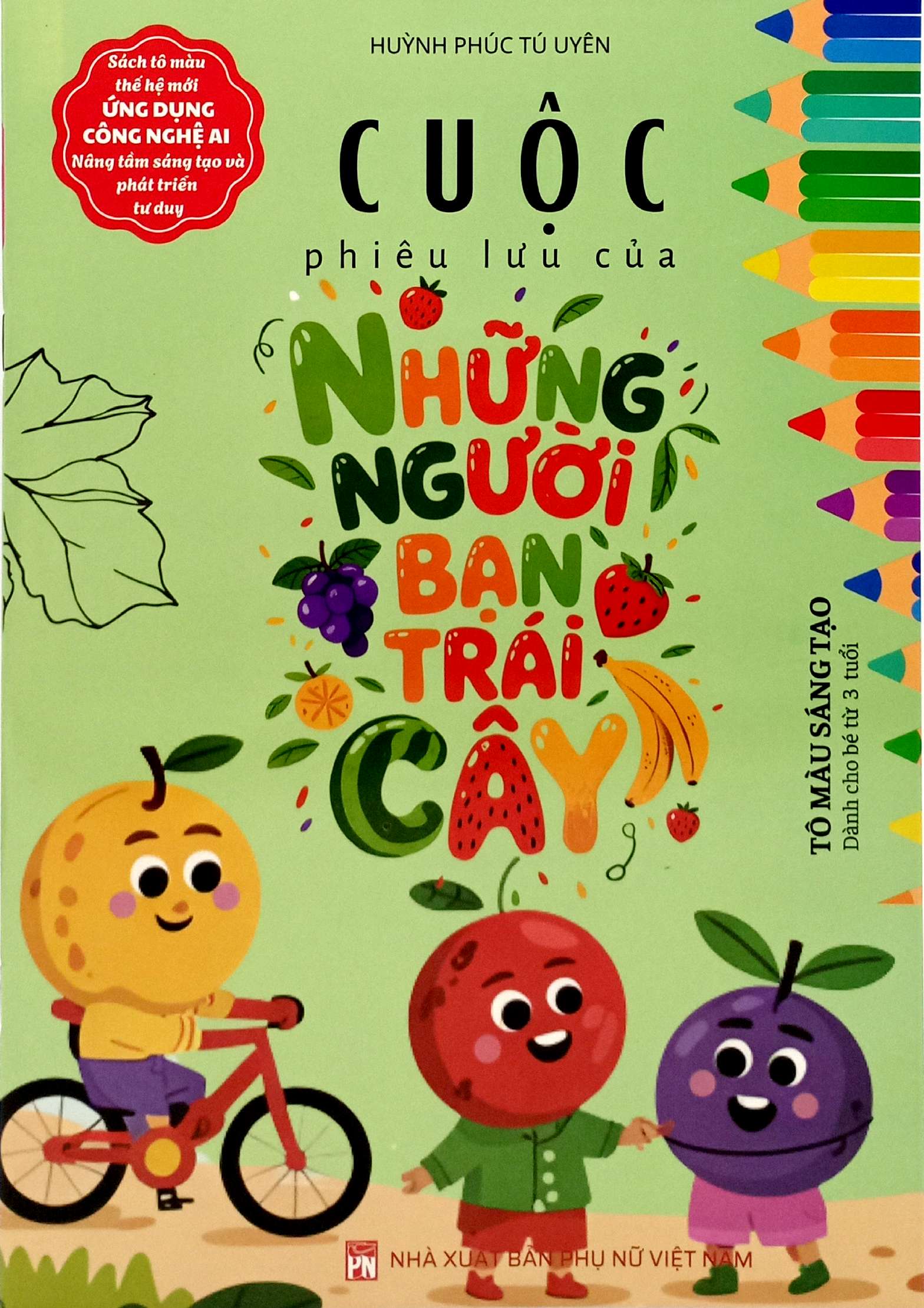 Cuoc Phieu Luu Cua Nhung Nguoi Ban Trai Cay - To Mau Sang Tao - Danh Cho Be 3 Tuoi