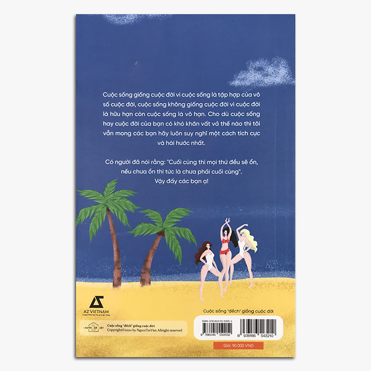 cuộc sống “đếch” giống cuộc đời