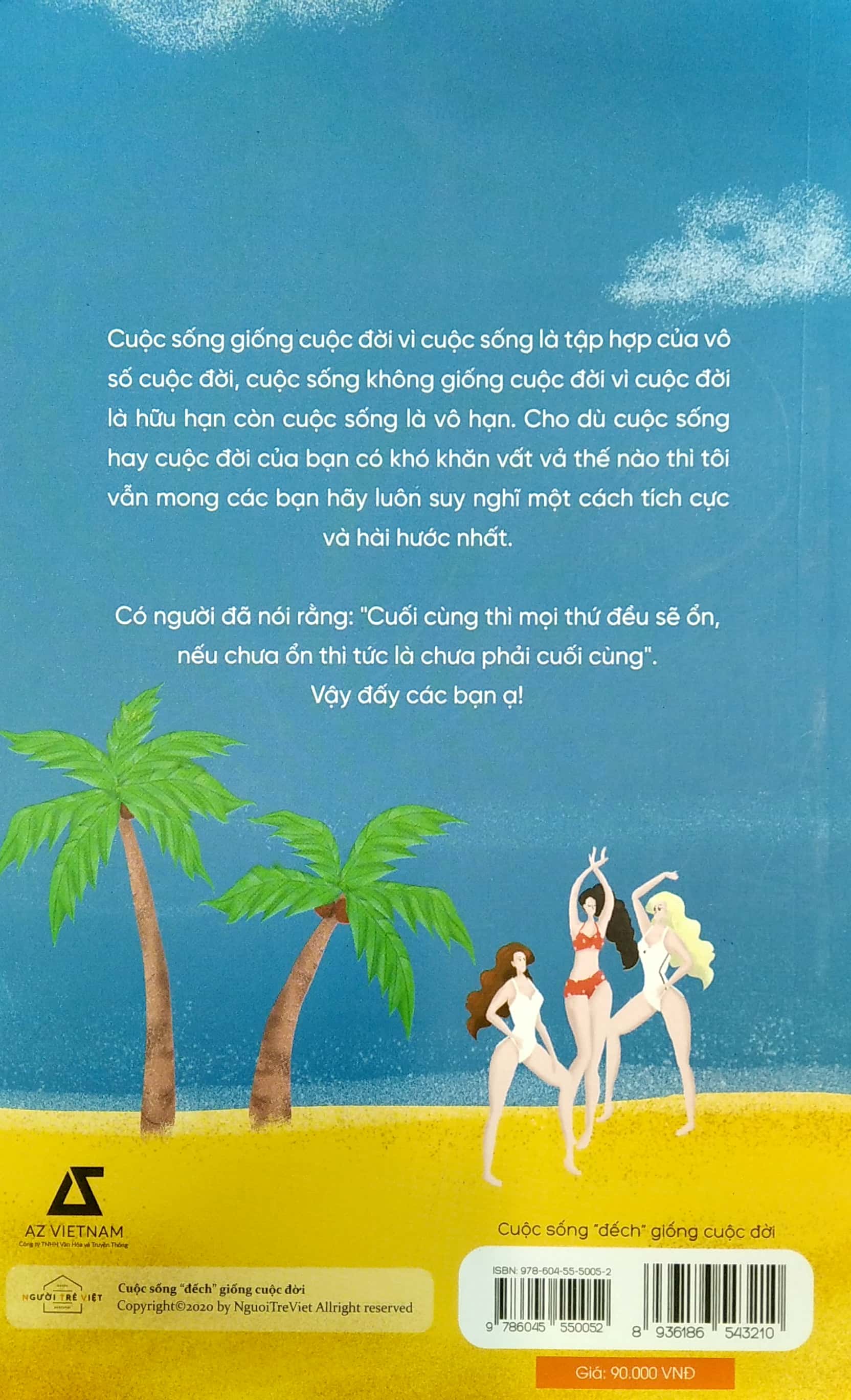 cuộc sống “đếch” giống cuộc đời