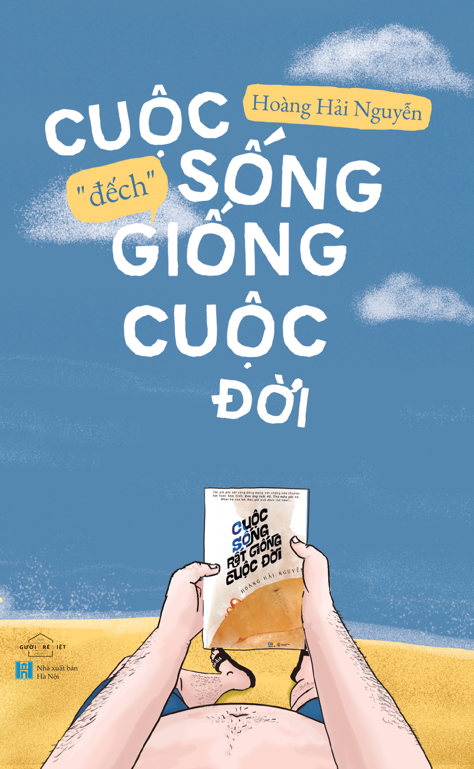 Cuộc Sống “Đếch” Giống Cuộc Đời (Tái Bản 2026)