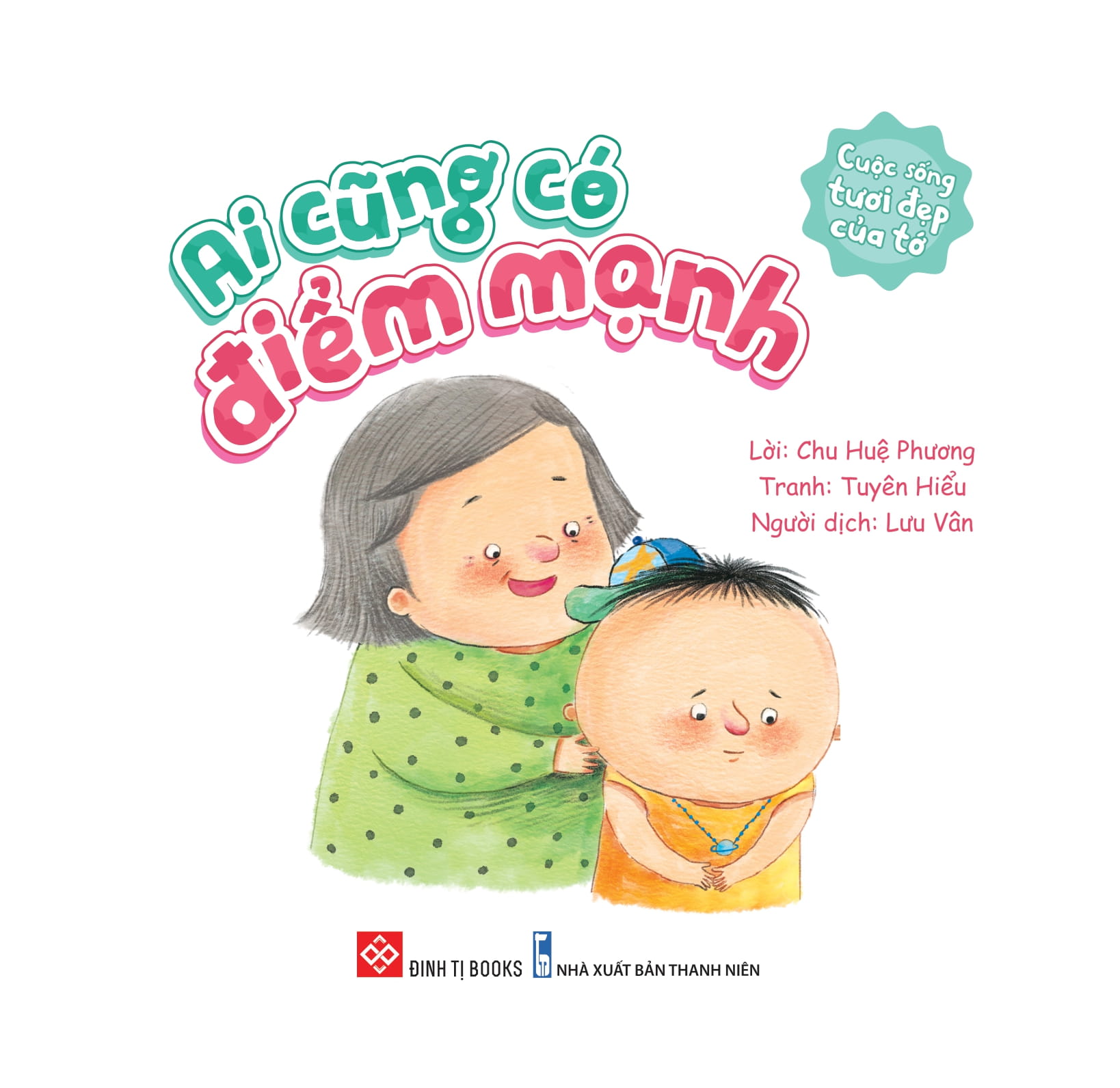 cuộc sống tươi đẹp của tớ - ai cũng có điểm mạnh