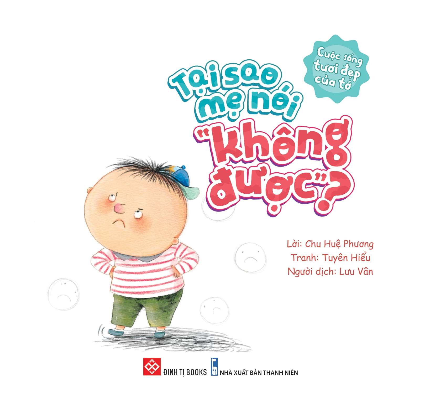 cuộc sống tươi đẹp của tớ - tại sao mẹ nói “không được”?