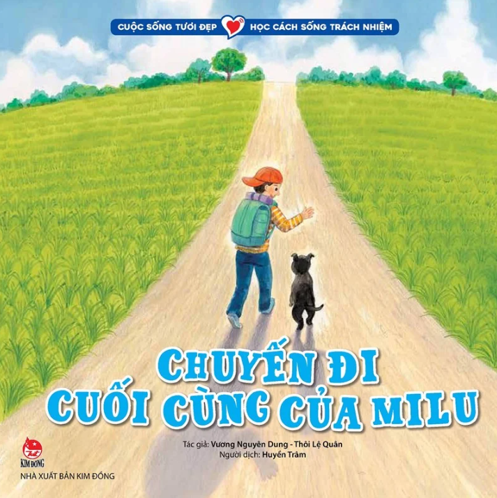 cuộc sống tươi đẹp - học cách sống trách nhiệm - chuyến đi cuối cùng của milu