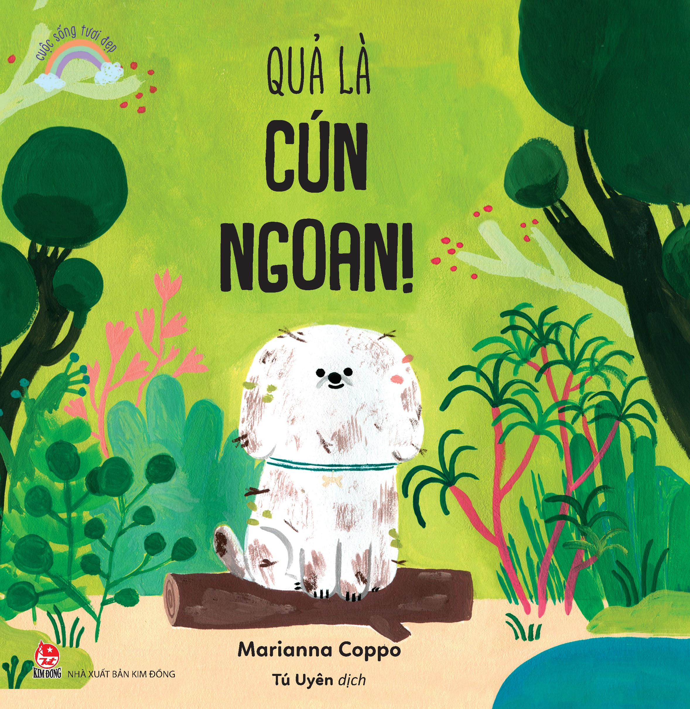 cuộc sống tươi đẹp - quả là cún ngoan!