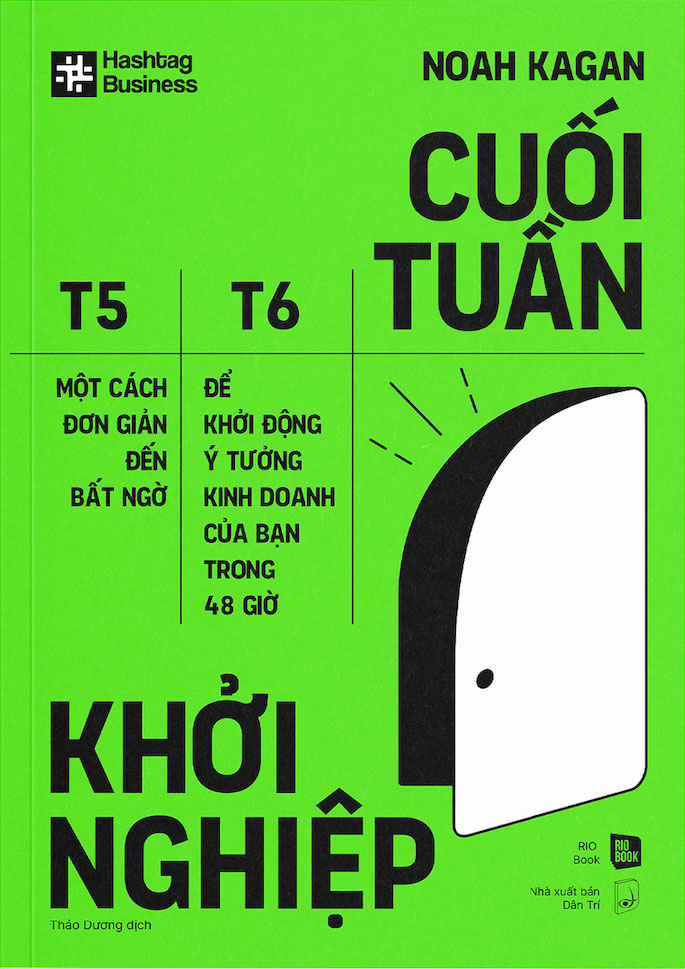 cuối tuần khởi nghiệp - một cách đơn giản đến bất ngờ để khởi động ý tưởng kinh doanh của bạn trong 48 giờ