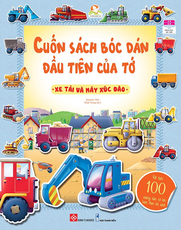 cuốn sách bóc dán đầu tiên của tớ - xe tải và máy xúc đào