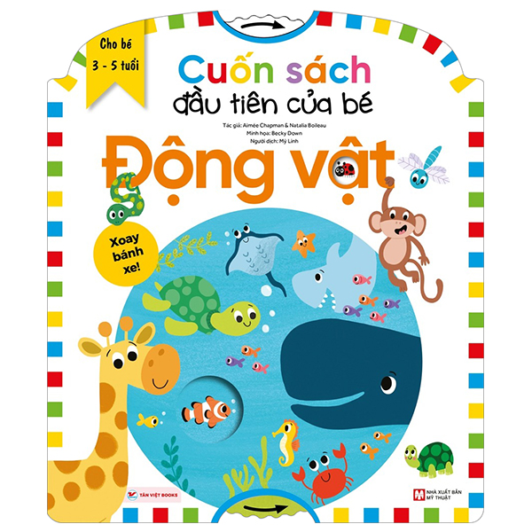 Cuon Sach Dau Tien Cua Be - Dong Vat (Danh Cho Be Tu 3-5 Tuoi)