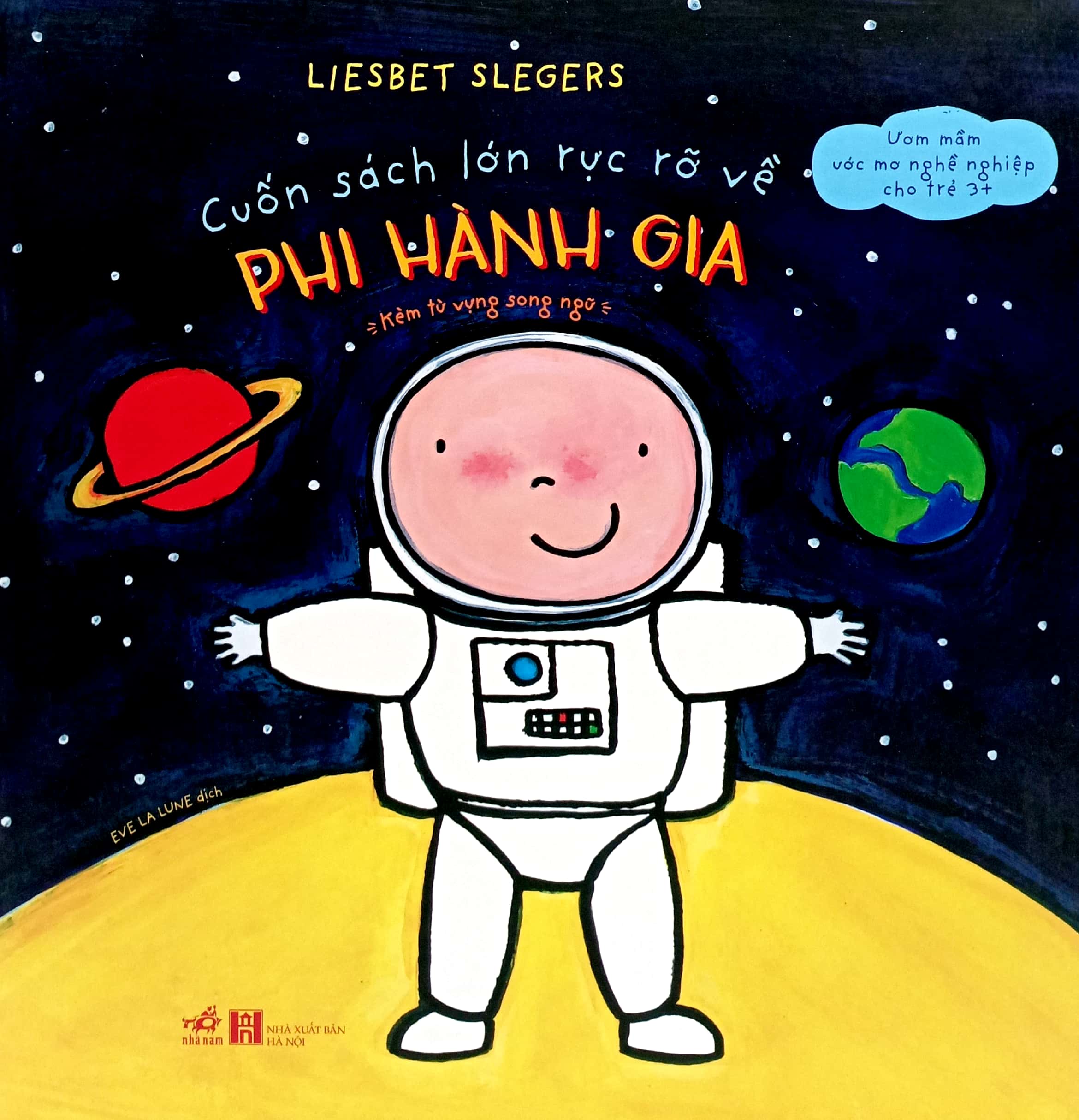 cuốn sách lớn rực rỡ về - phi hành gia (kèm từ vựng song ngữ)