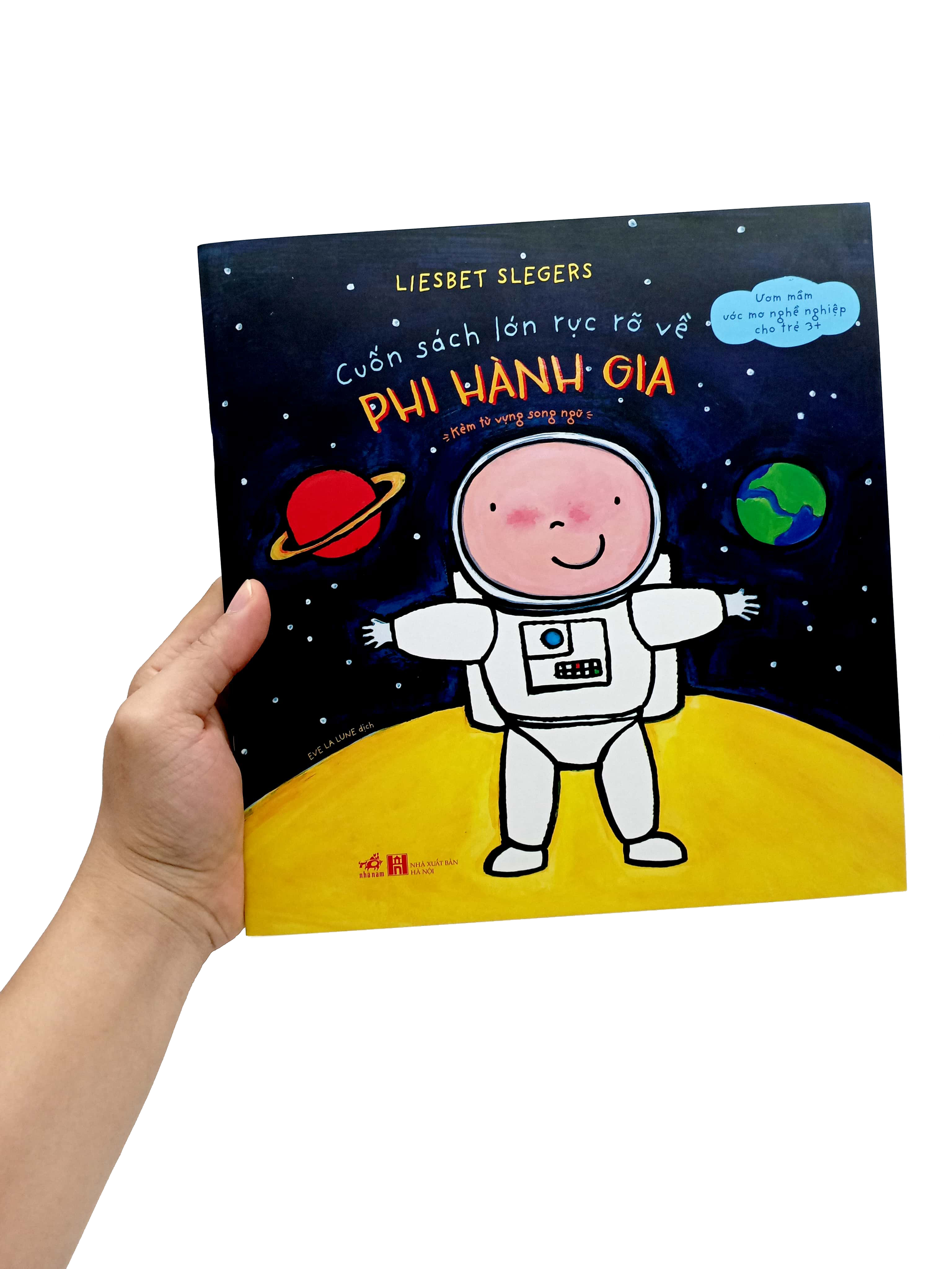 cuốn sách lớn rực rỡ về - phi hành gia (kèm từ vựng song ngữ)