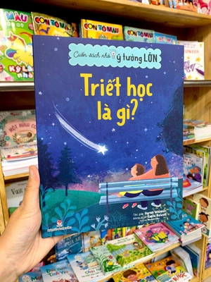 cuốn sách nhỏ, ý tưởng lớn - triết học là gì?