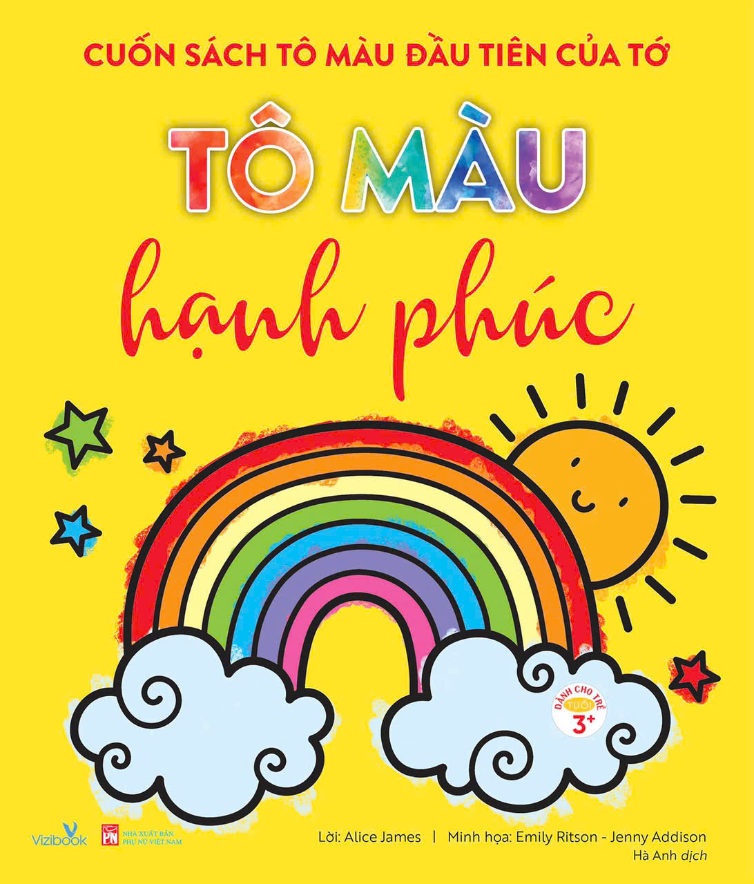 cuốn sách tô màu đầu tiên của tớ - tô màu hạnh phúc