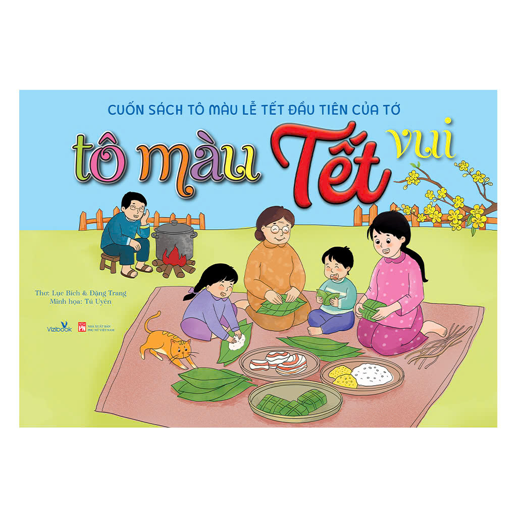 Cuốn Sách Tô Màu Lễ Tết Đầu Tiên Của Tớ - Tô Màu Tết Vui