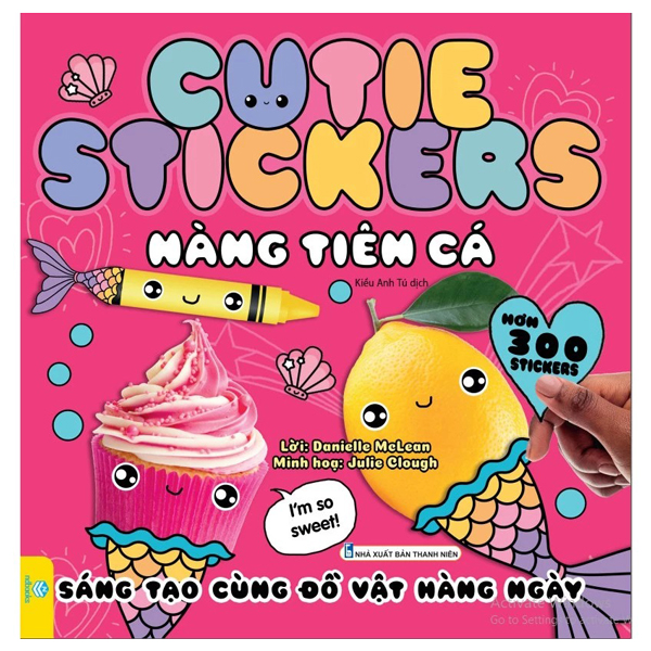 Cutie Stickers - Nang Tien Ca - Sang Tao Cung Do Vat Hang Ngay