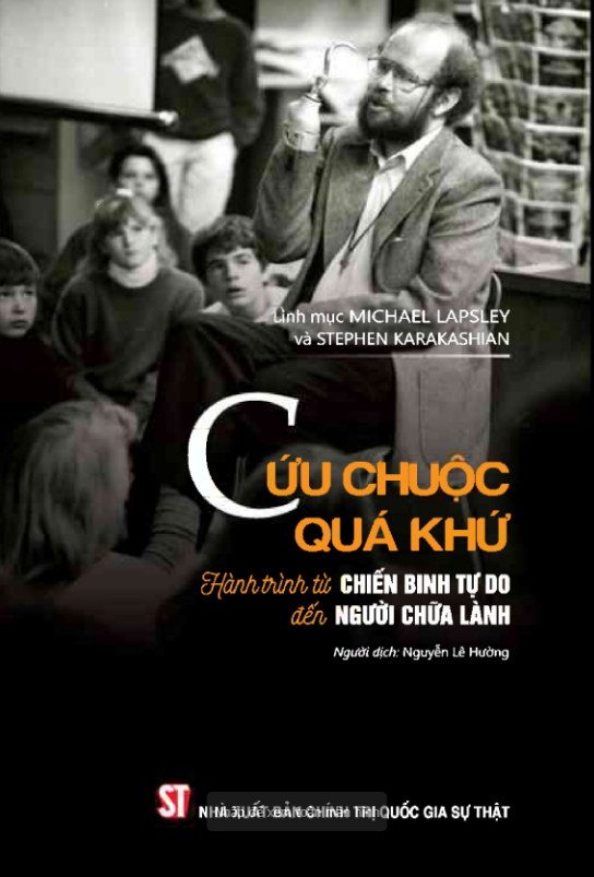 Cuu Chuoc Qua Khu - Hanh Trinh Tu Chien Binh Tu Do Den Nguoi Chua Lanh