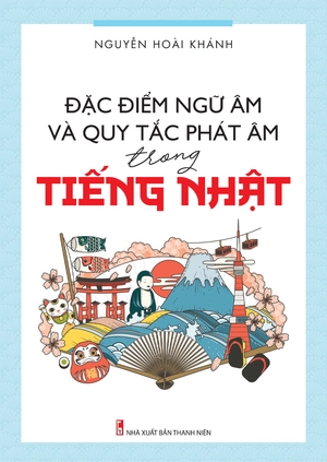 đặc điểm ngữ âm và quy tắc phát âm trong tiếng nhật